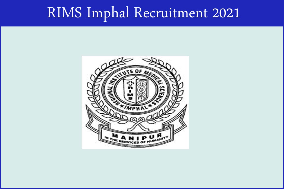 RIMS Imphal Recruitment 2021