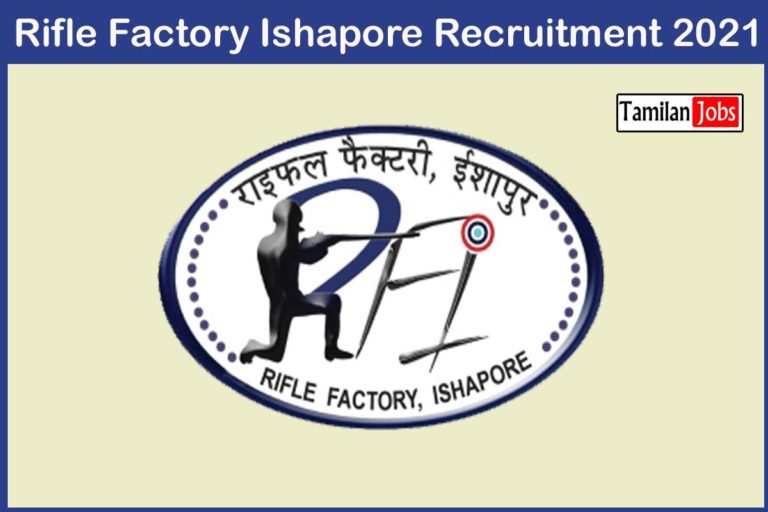 Rifle Factory Ishapore Recruitment 2021