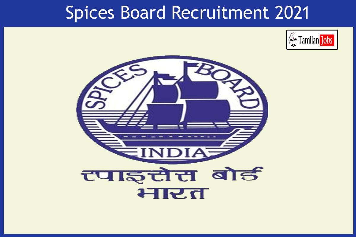 Spices Board Recruitment 2021