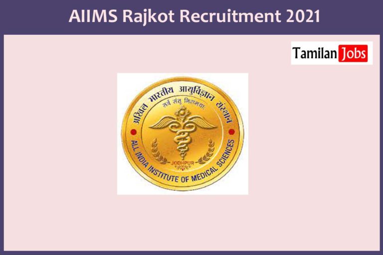 AIIMS Rajkot Recruitment 2021