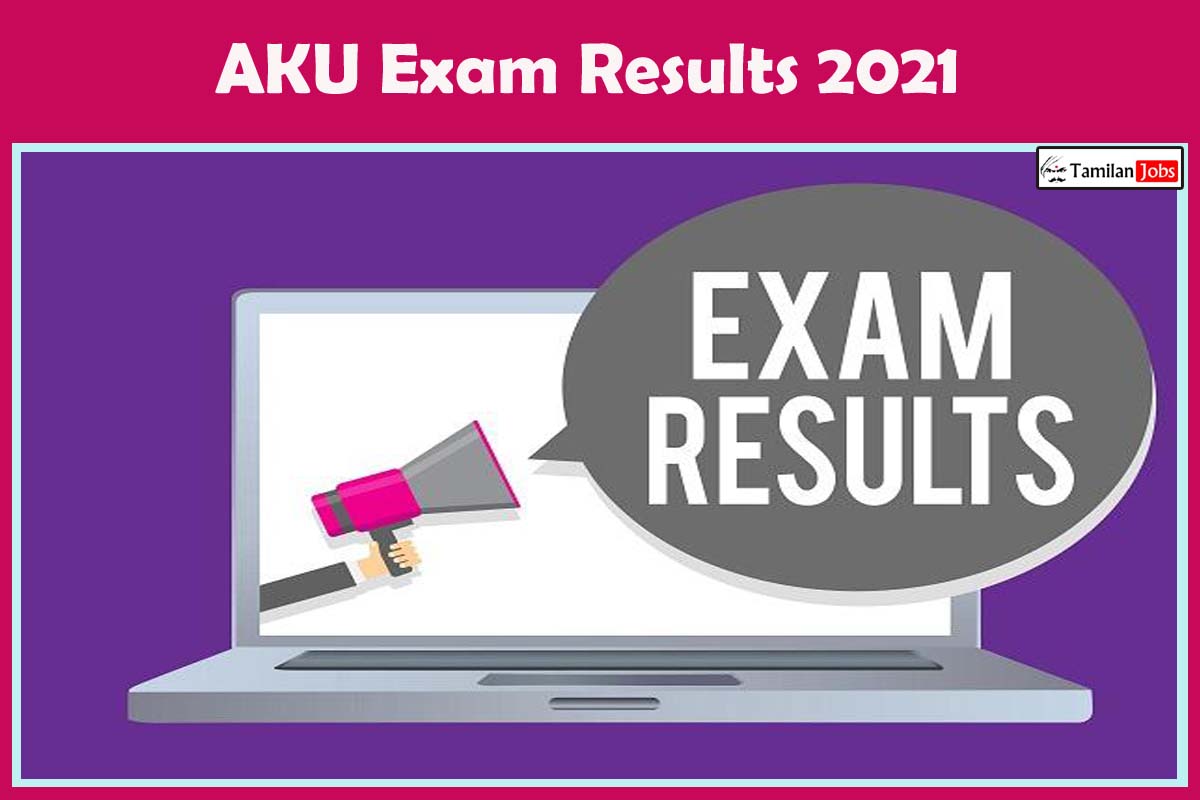 AKU Exam Results 2021