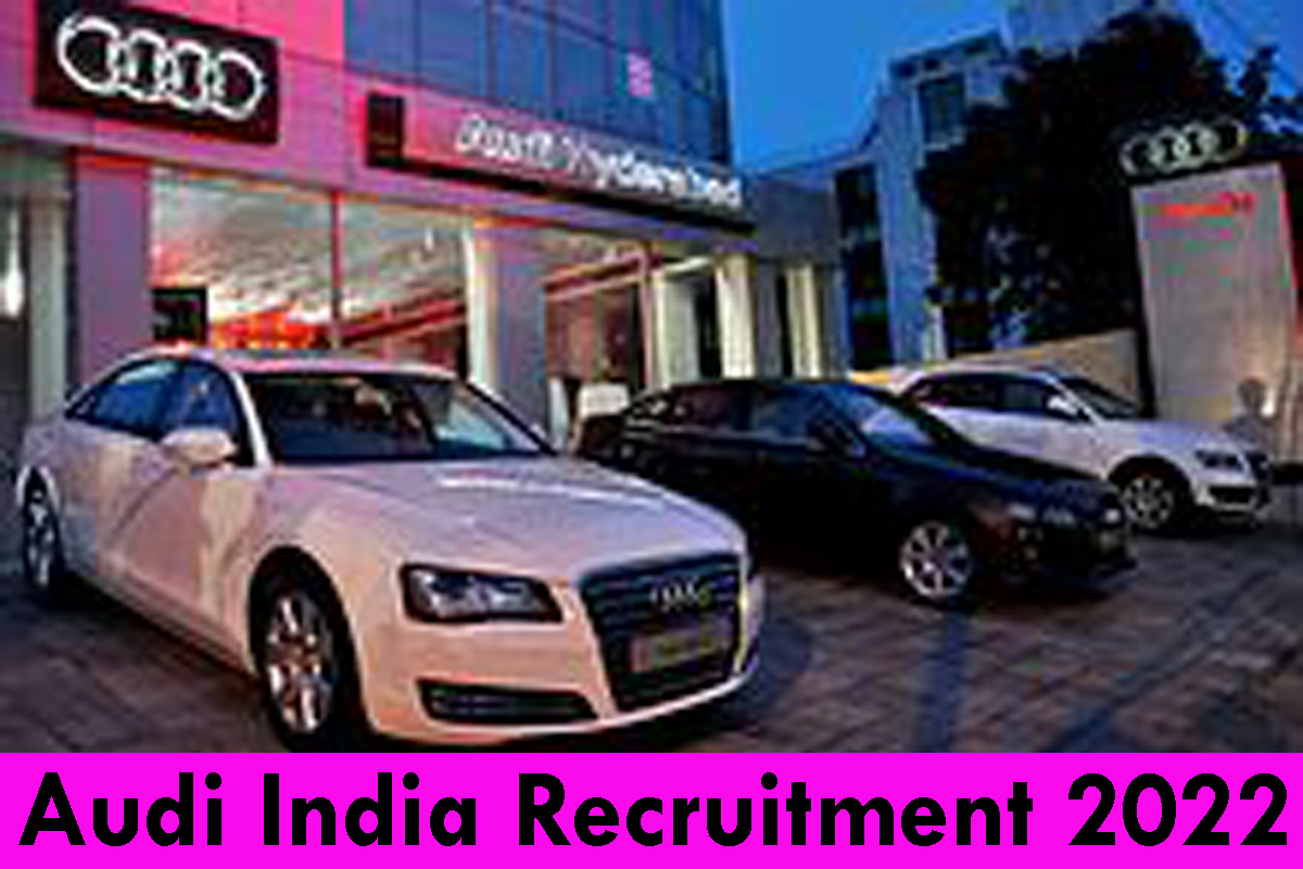 Audi India Recruitment 2022