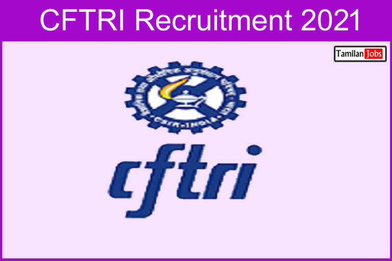 CFTRI  Recruitment 2021 Out – Apply Online 12 Junior Secretariat Assistant, Junior Stenographer Jobs