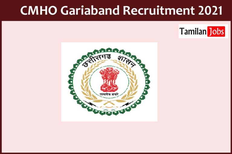 CMHO Gariaband Recruitment 2021
