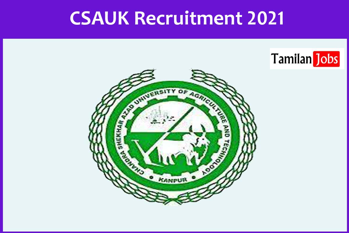 CSAUK Recruitment 2021