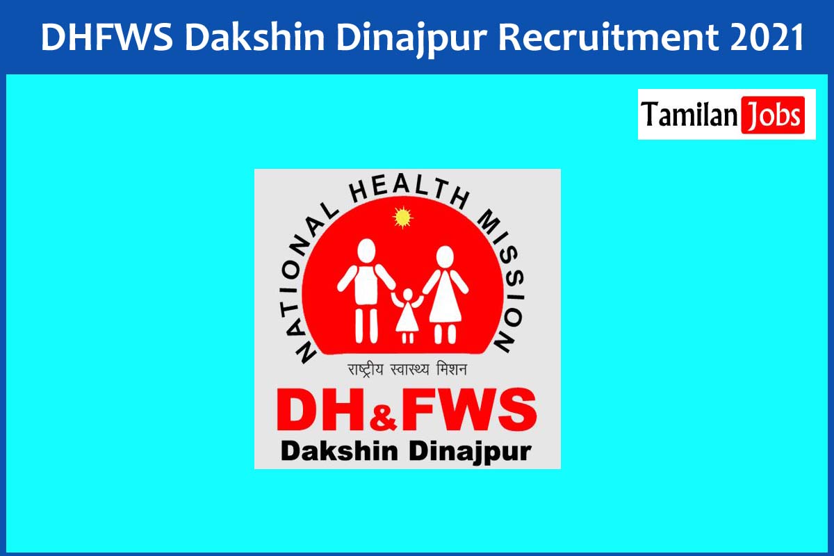 DHFWS Dakshin Dinajpur Recruitment 2021