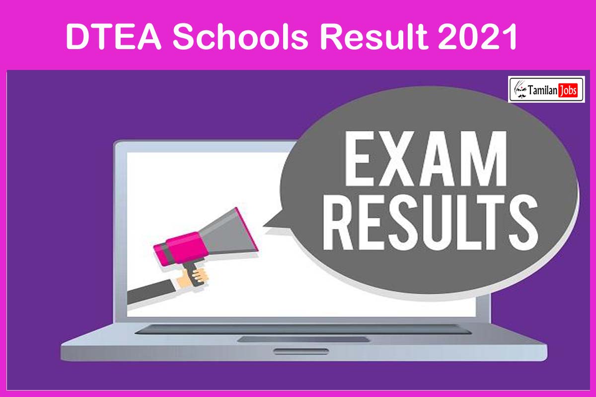 Dtea Schools Result 2021