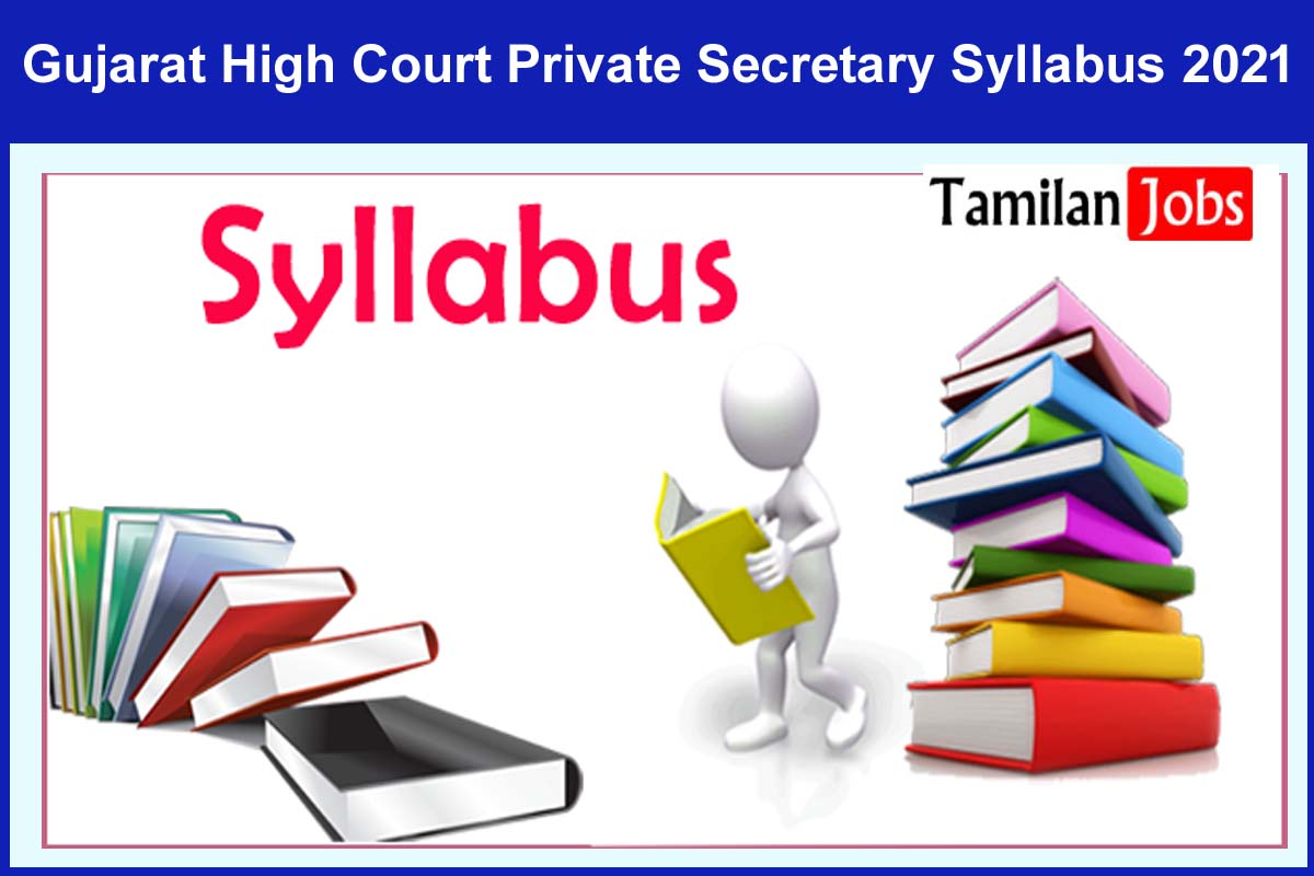 Gujarat High Court Private Secretary Syllabus 2021