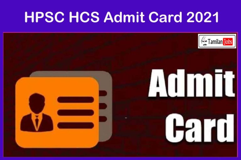 HPSC HCS Admit Card 2021