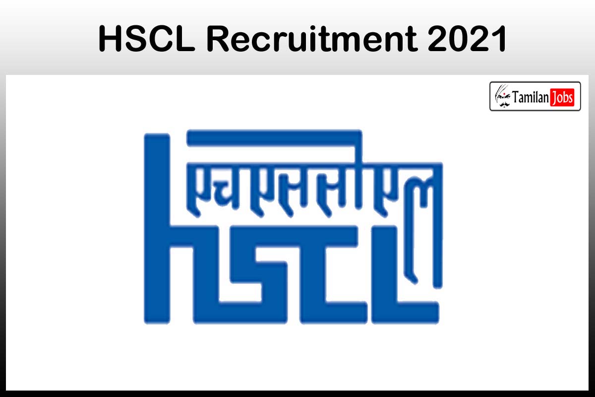 HSCL Recruitment 2021