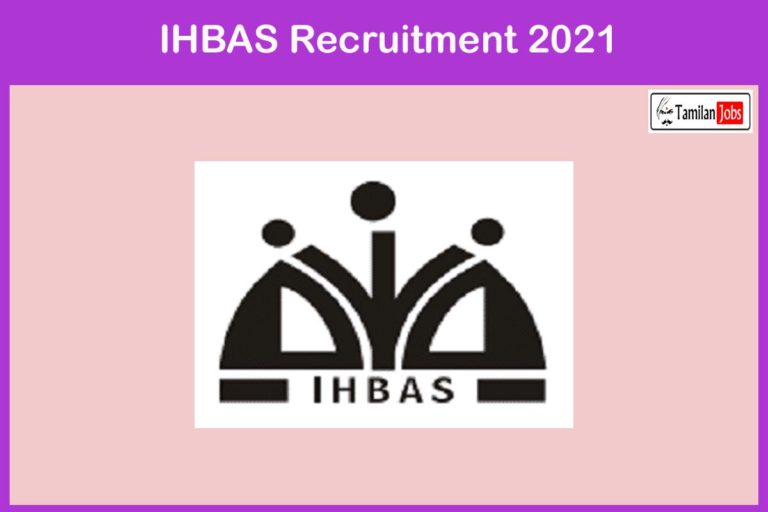 IHBAS Recruitment 2021