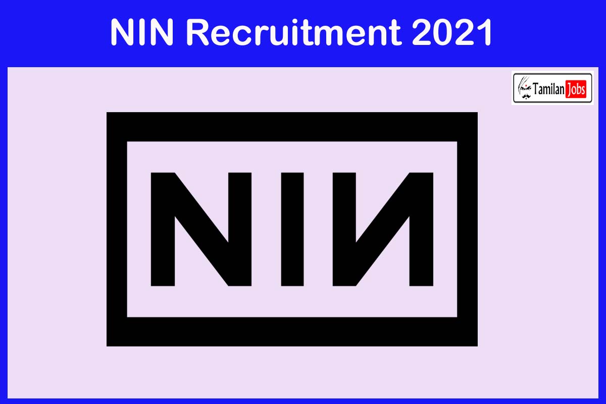 NIN Recruitment 2021