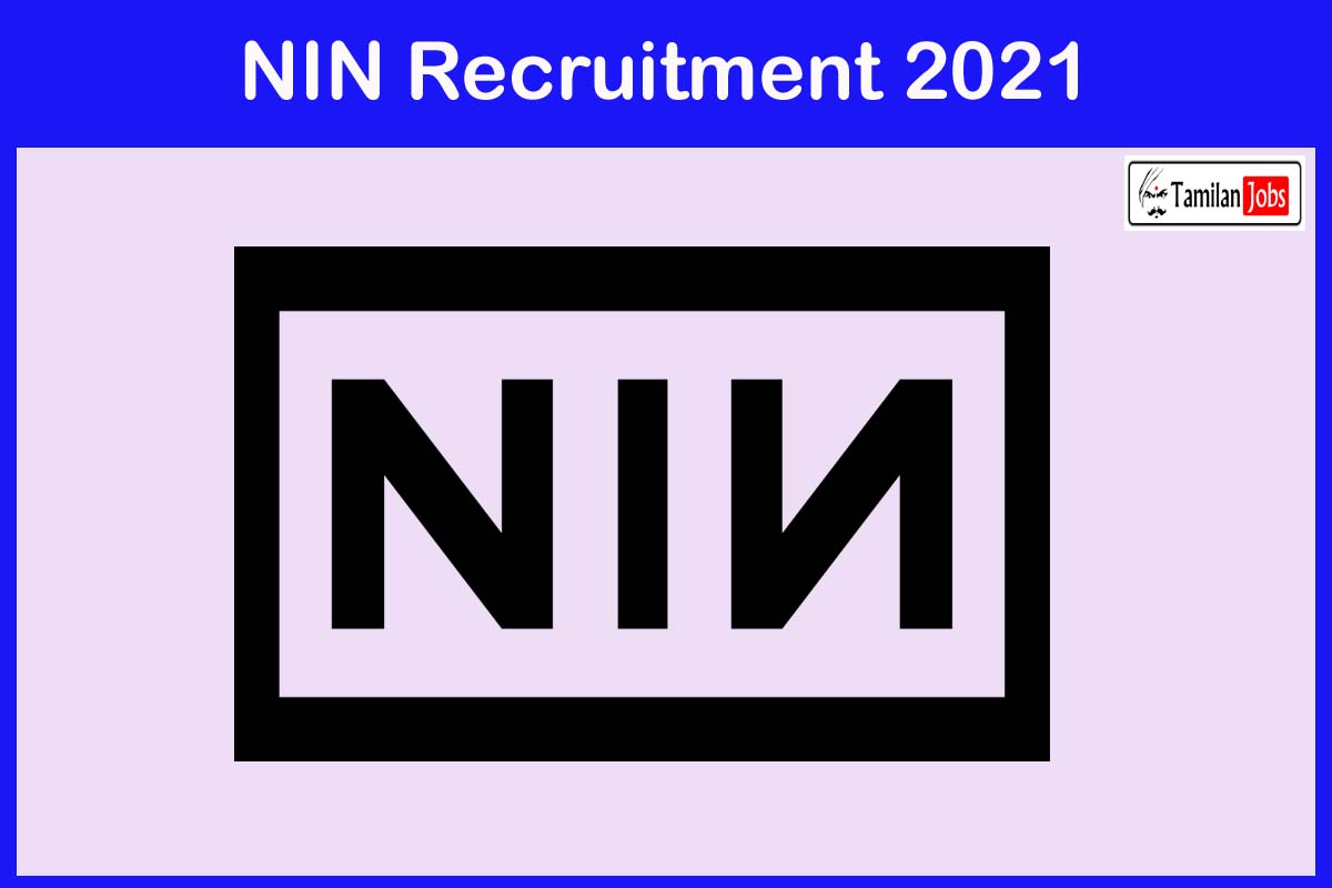 Nin Recruitment 2021