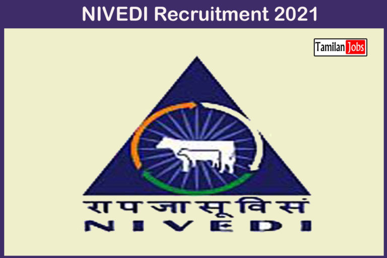 NIVEDI Recruitment 2021