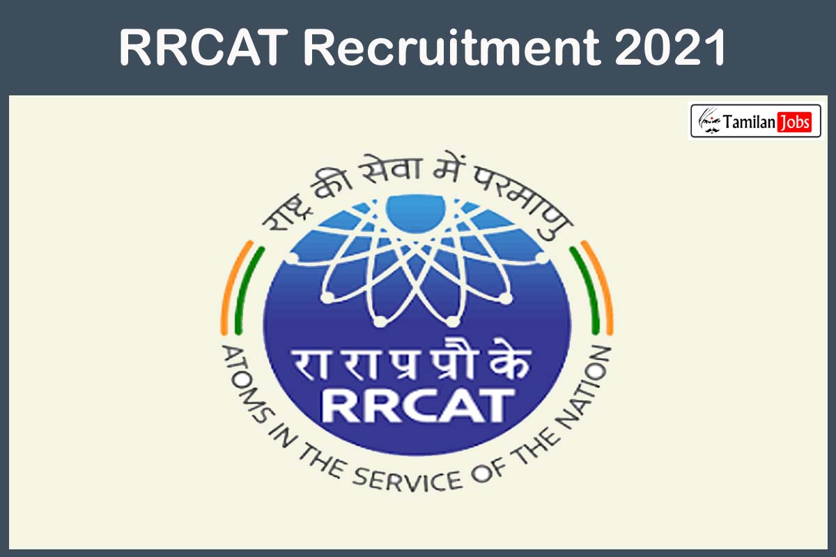 RRCAT Recruitment 2021