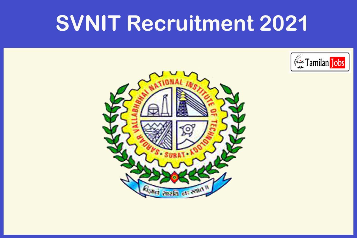 SVNIT Recruitment 2021