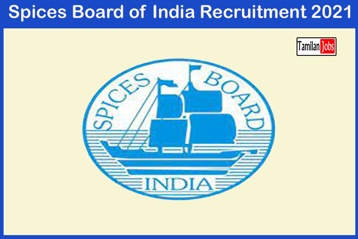 Spices Board of India Recruitment 2021