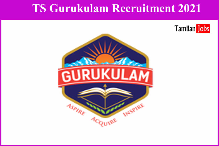 TS Gurukulam Recruitment 2021