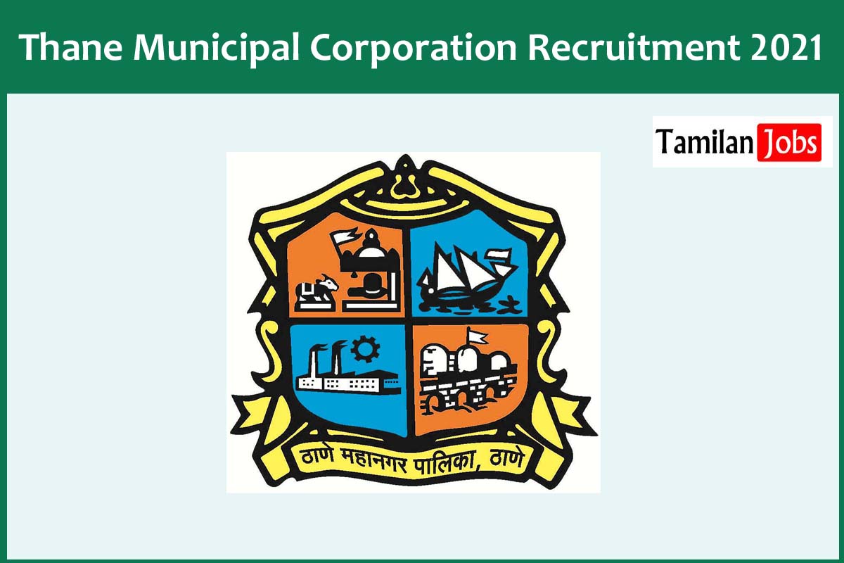 Thane Municipal Corporation Recruitment 2021