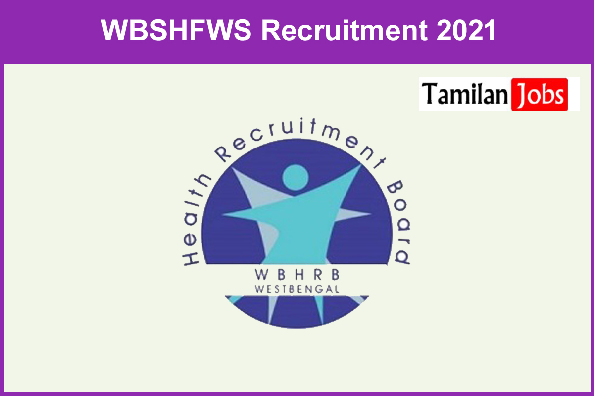 WBSHFWS Recruitment 2021