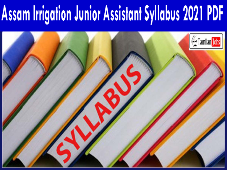 Assam Irrigation Junior Assistant Syllabus 2021 PDF