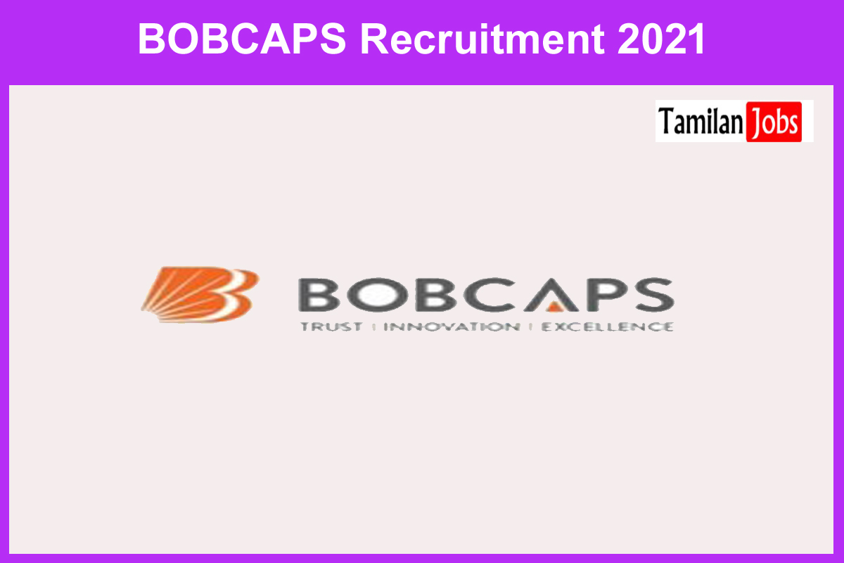 BOBCAPS Recruitment 2021