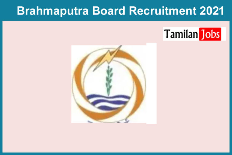 Brahmaputra Board Recruitment 2021