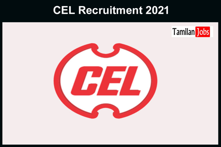 CEL Recruitment 2021