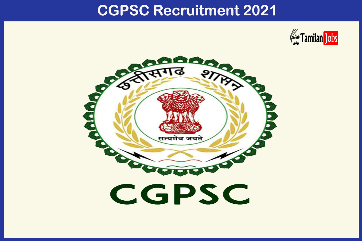 Cgpsc Recruitment 2021