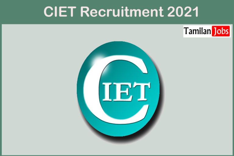 CIET Recruitment 2021 Out – Apply Online 30  Lead Developer and other Jobs