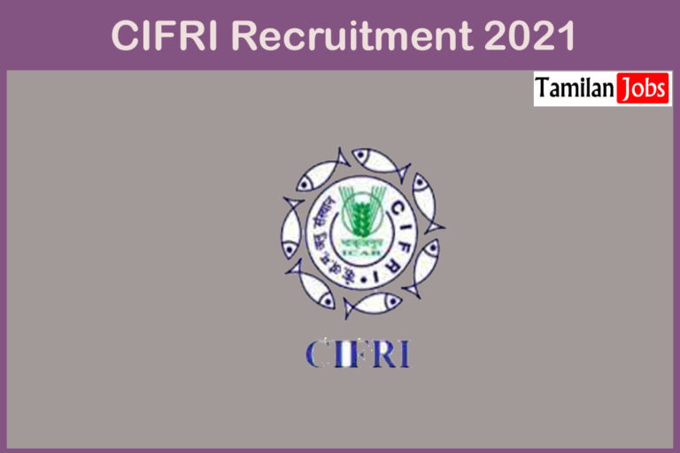 CIFRI Recruitment 2021