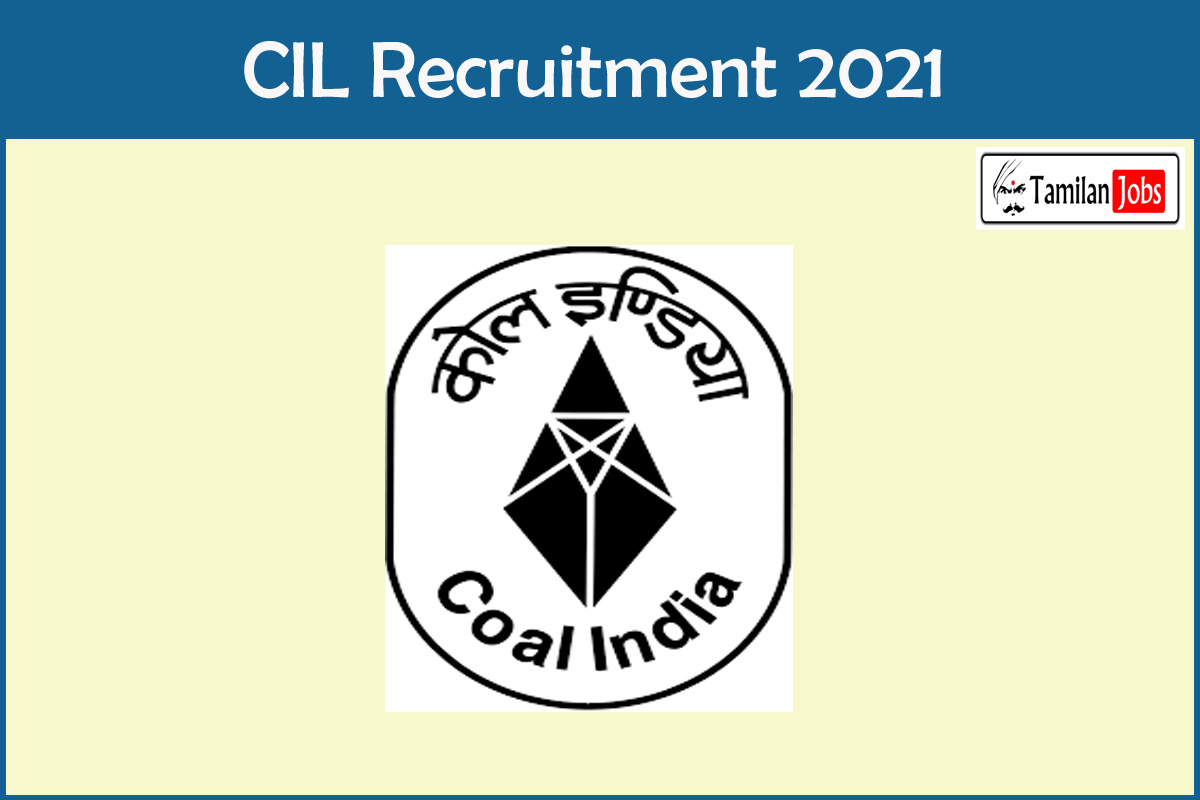 CIL Recruitment 2021