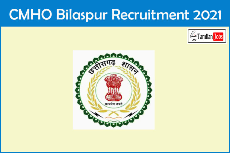 CMHO Bilaspur Recruitment 2021