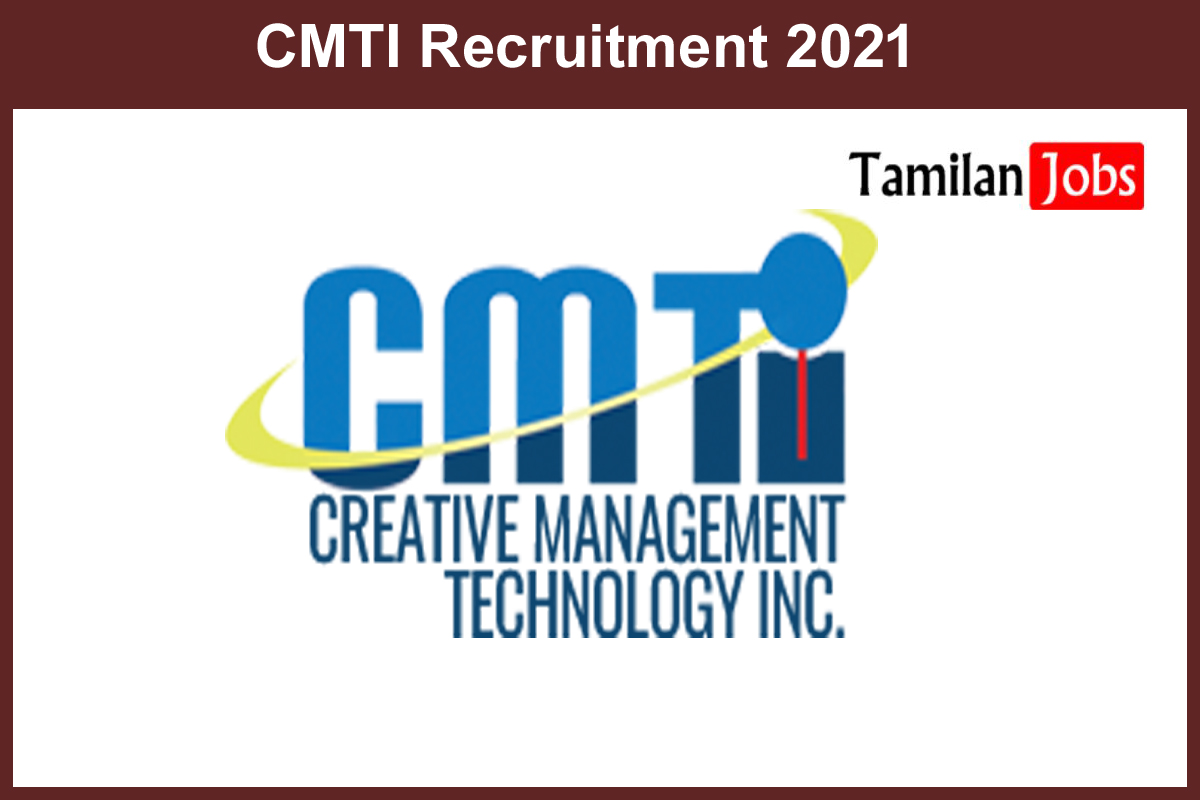 CMTI Recruitment 2021