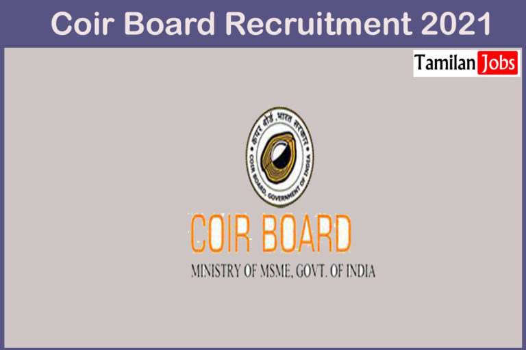 Coir Board Recruitment 2021