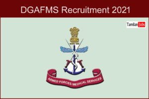 DGAFMS Recruitment 2021