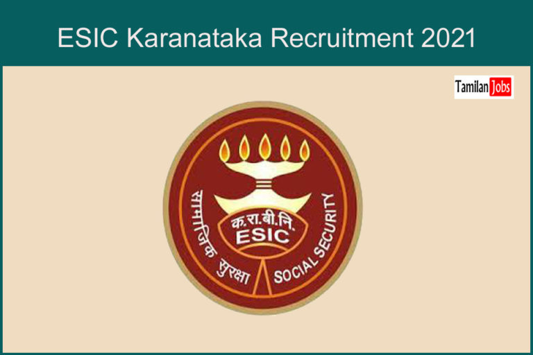 ESIC Karanataka Recruitment 2021