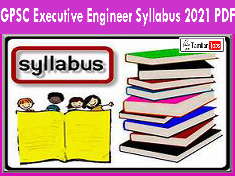 GPSC Executive Engineer Syllabus 2021 PDF