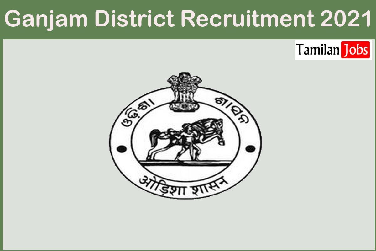 Ganjam District Recruitment 2021