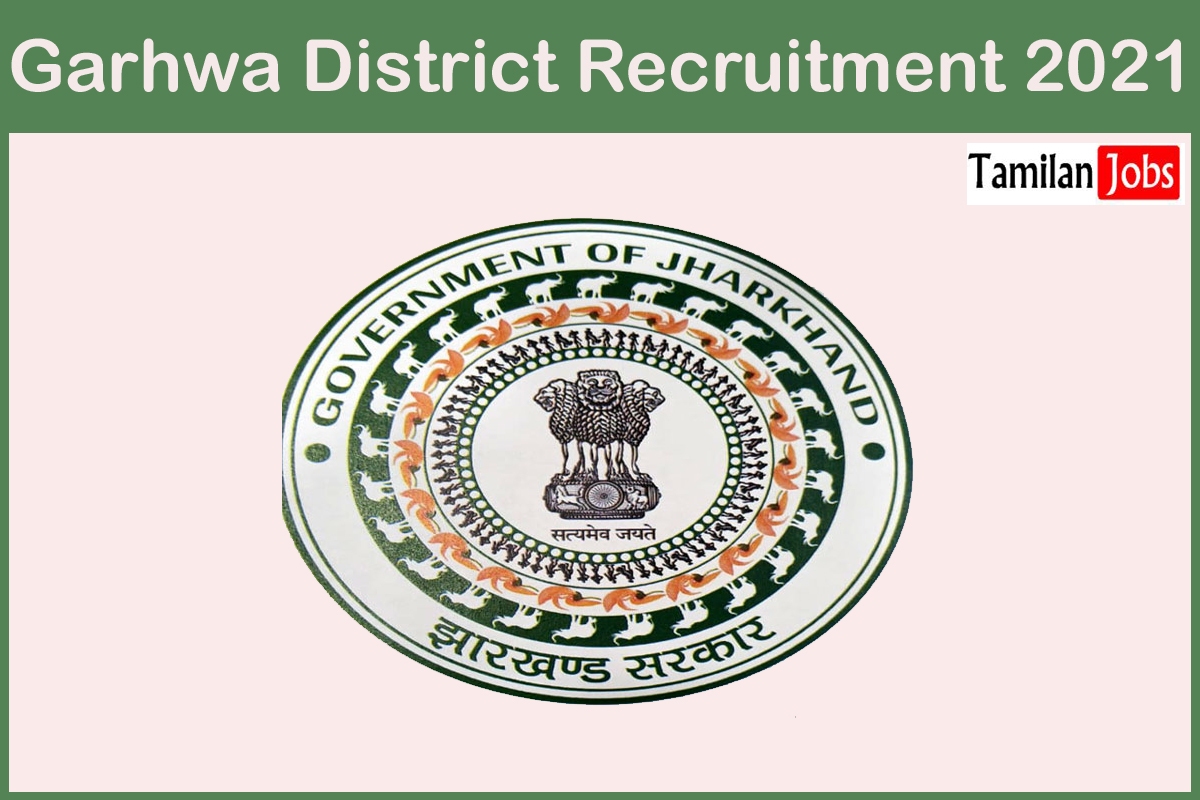 Garhwa District Recruitment 2021