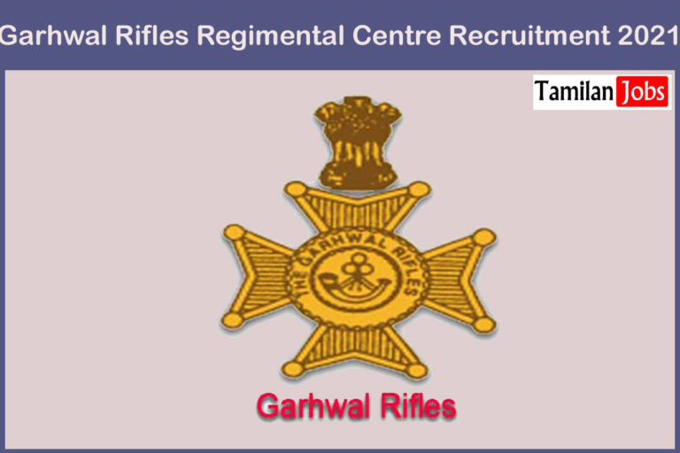 Garhwal-Rifles-Regimental-Centre-Recruitment-2021