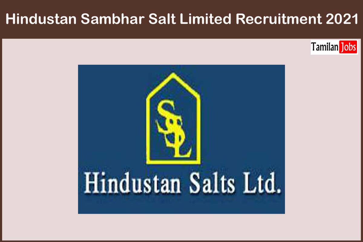 Hindustan Sambhar Salt Limited Recruitment 2021