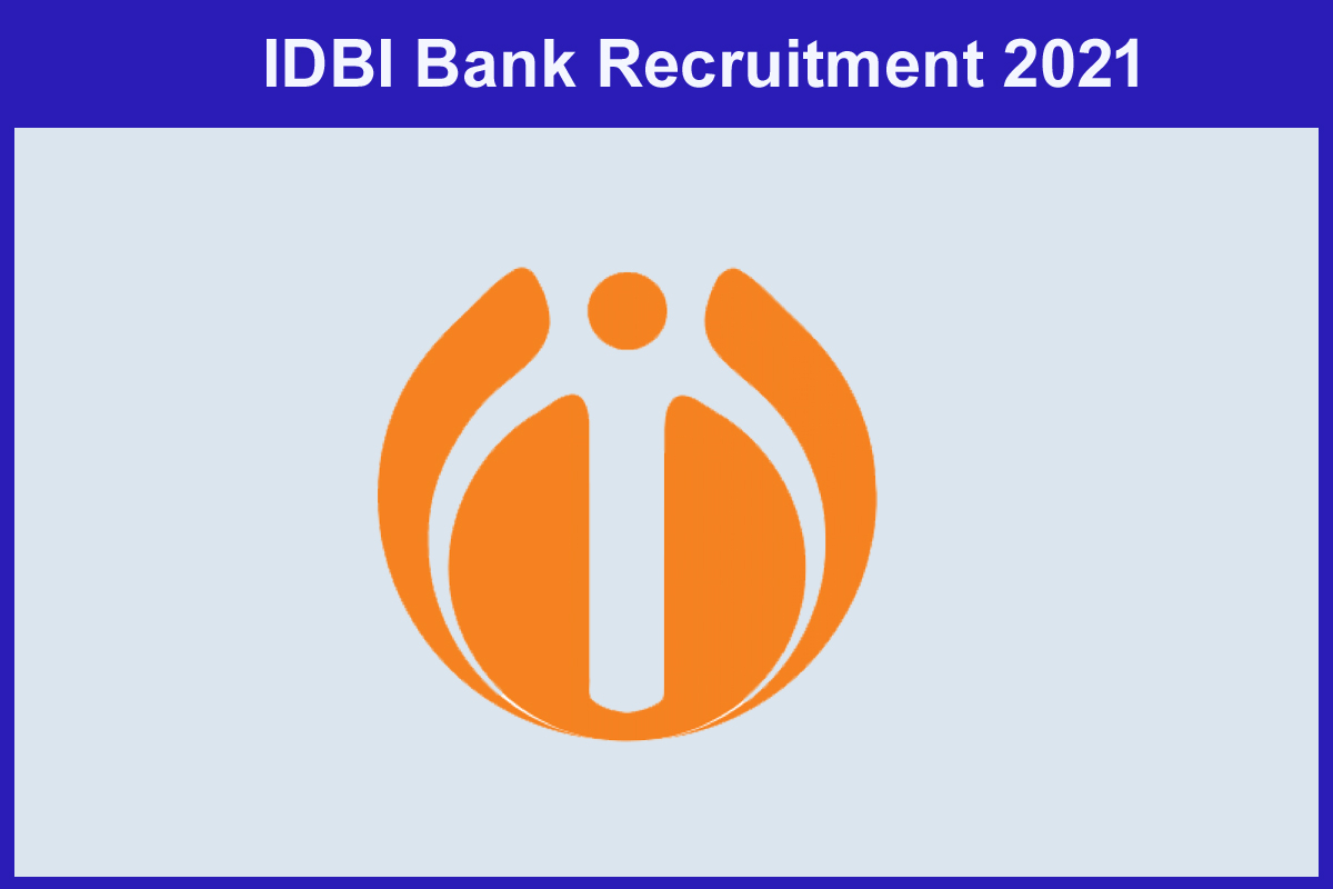 IDBI Bank Recruitment 2021