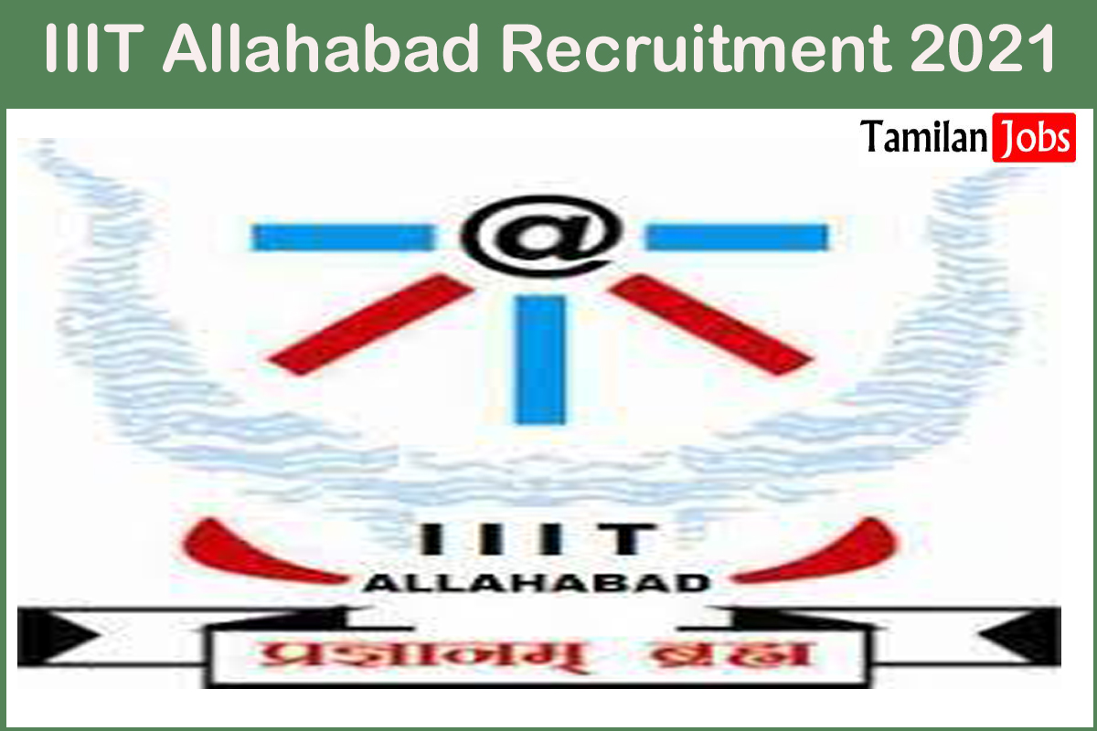 Iiit Allahabad Recruitment 2021