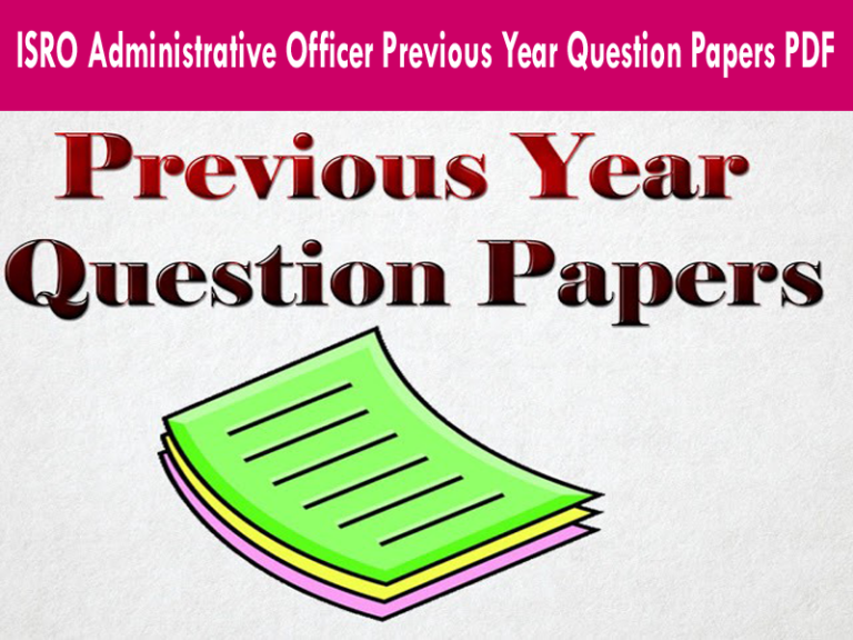 ISRO Administrative Officer Previous Year Question Papers PDF
