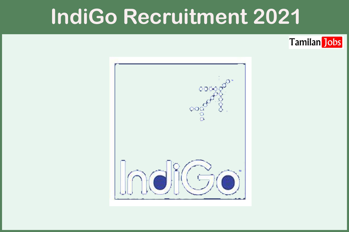 IndiGo Recruitment 2021