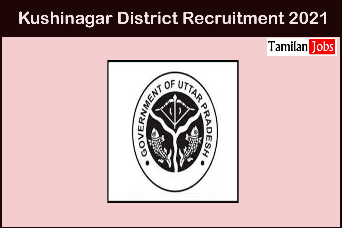 Kushinagar District Recruitment 2021