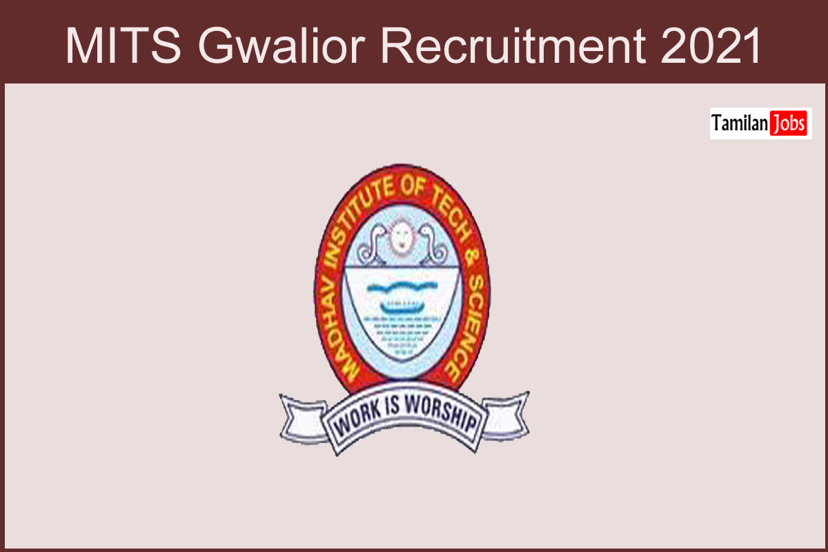 MITS Gwalior Recruitment 2021