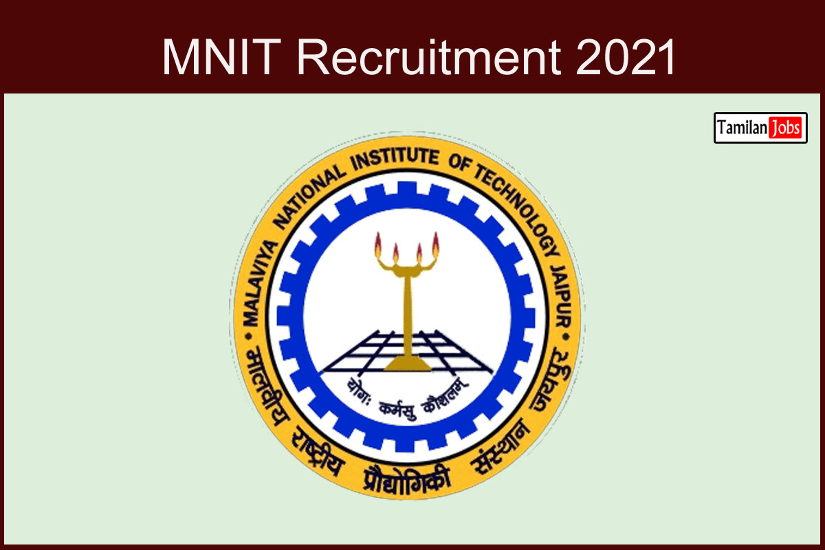 MNIT Recruitment 2021