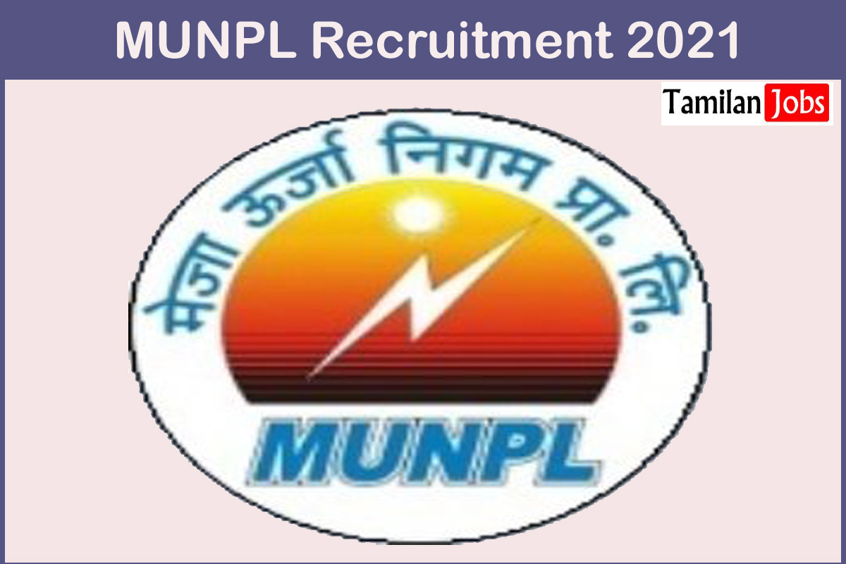 MUNPL Recruitment 2021